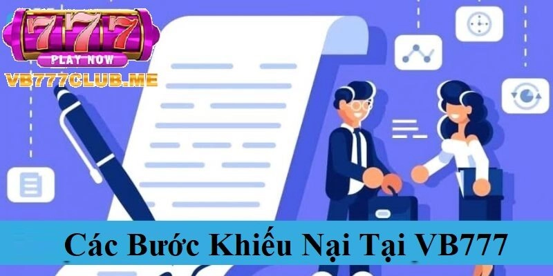 Các bước khiếu nại tại VB777