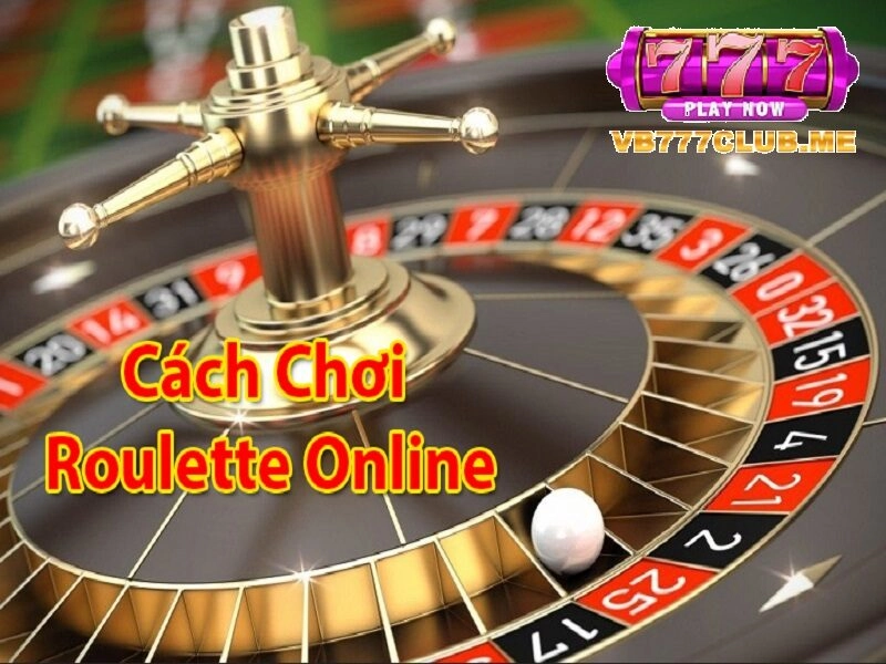 Cách chơi Roulette tại VB777