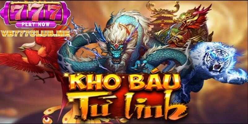 Tổng quan về Kho Báu Tứ Linh tại VB777